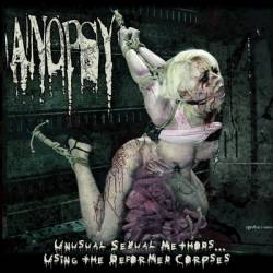 Anopsy : Unusual Sexual Methods... Using The Deformed Corpses